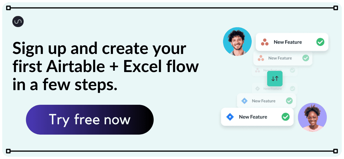 Call to action block - sign up and create your first Airtable + Excel flow in a few steps